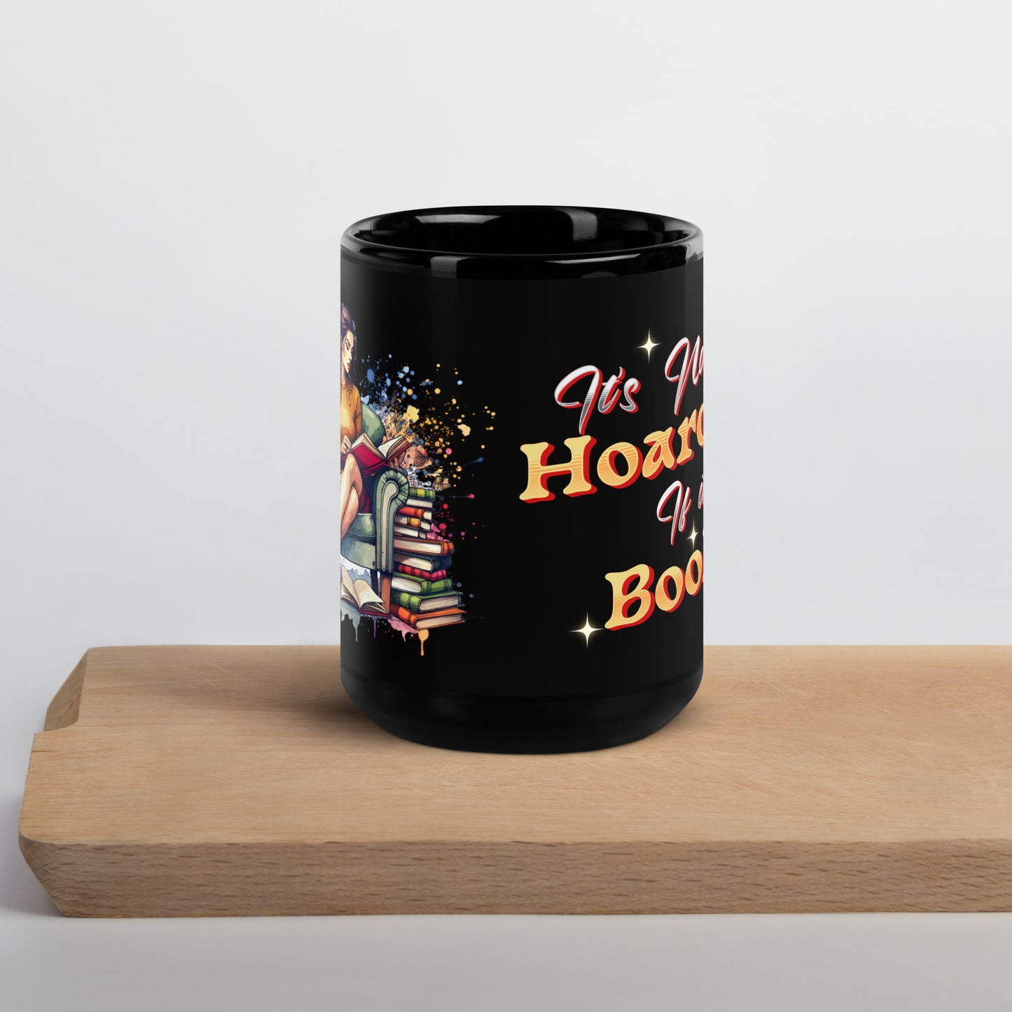 It's not Hoarding if it's Books Black Glossy Mug