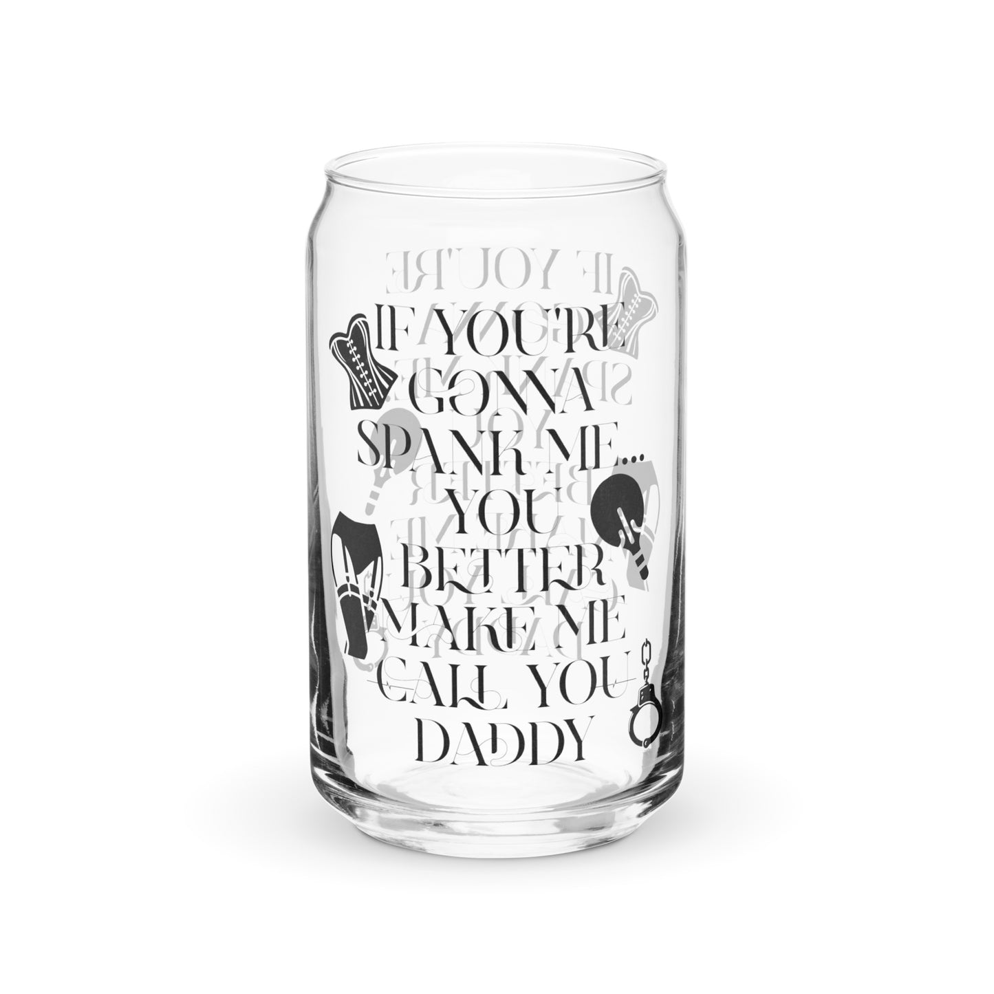 Spank Me Daddy Can-shaped glass with Lid & Straw