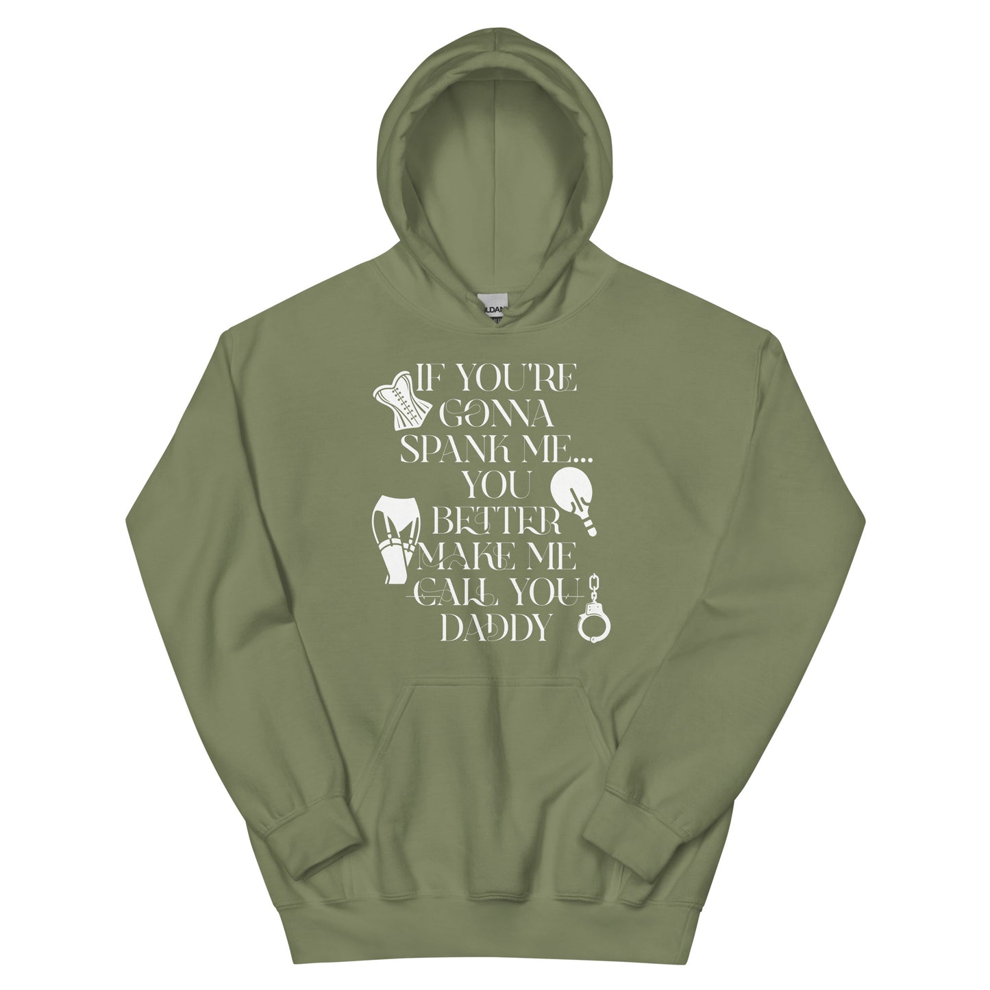 If You're Gonna Spank Me... Unisex Hoodie