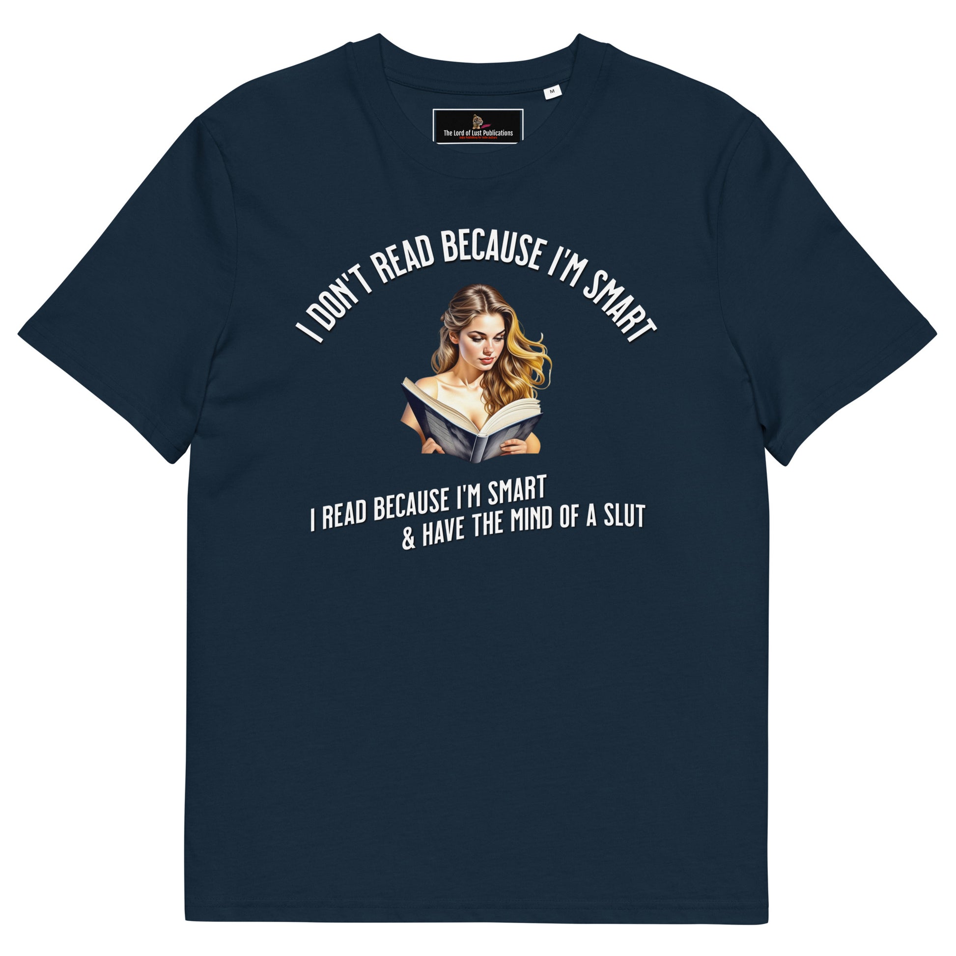 I Don't Read Because... Unisex organic cotton t-shirt - Bookslut Shirts