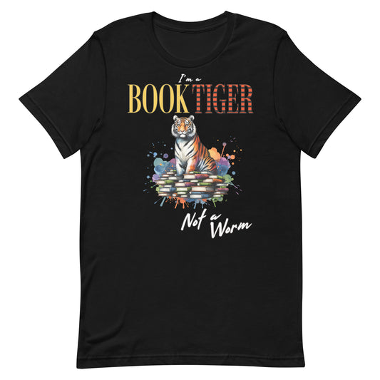 I'm a Booktiger Not a Worm Unisex t-shirt