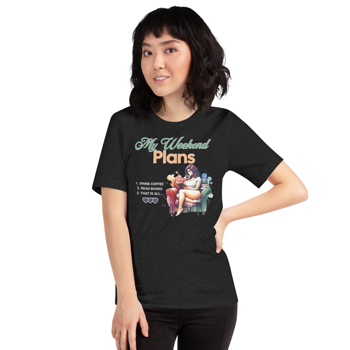 My Weekend Plans Unisex t-shirt