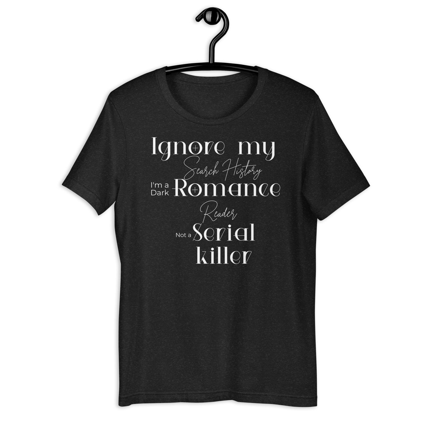 Ignore my Search History Unisex t-shirt