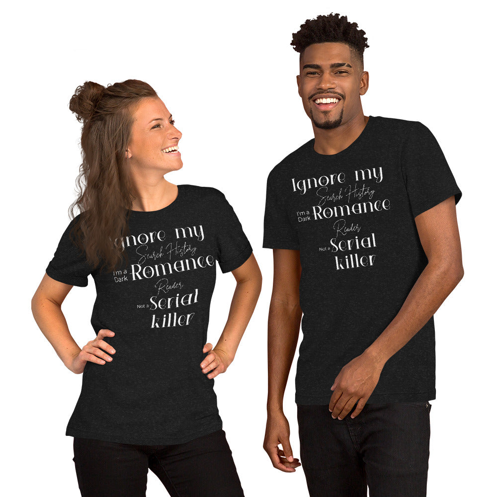 Ignore my Search History Unisex t-shirt