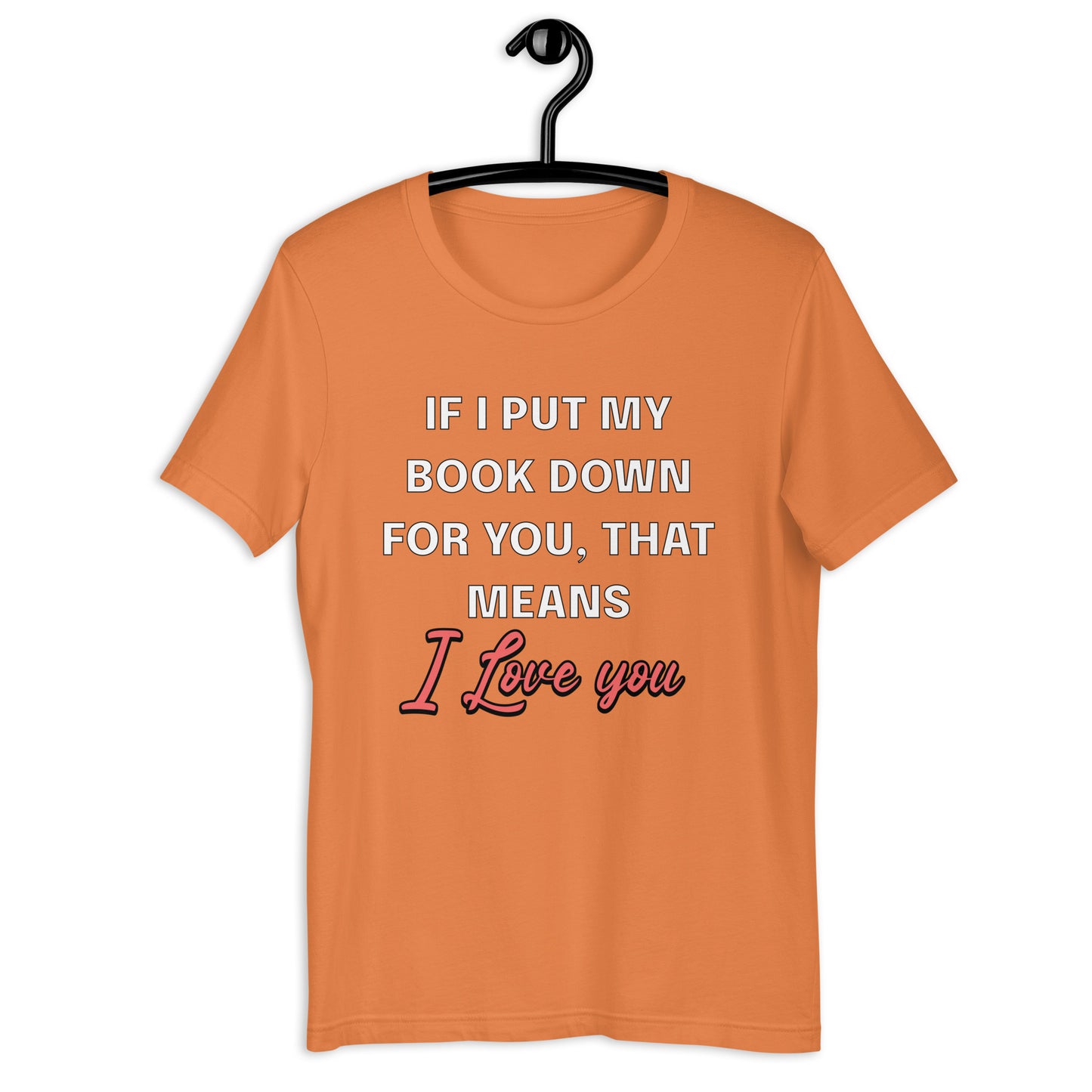 It Means I love you Unisex t-shirt