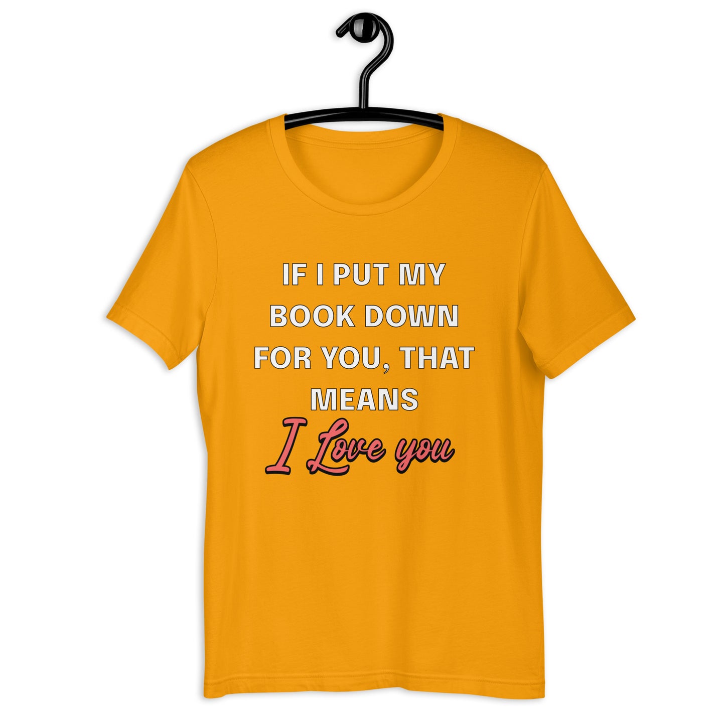 It Means I love you Unisex t-shirt