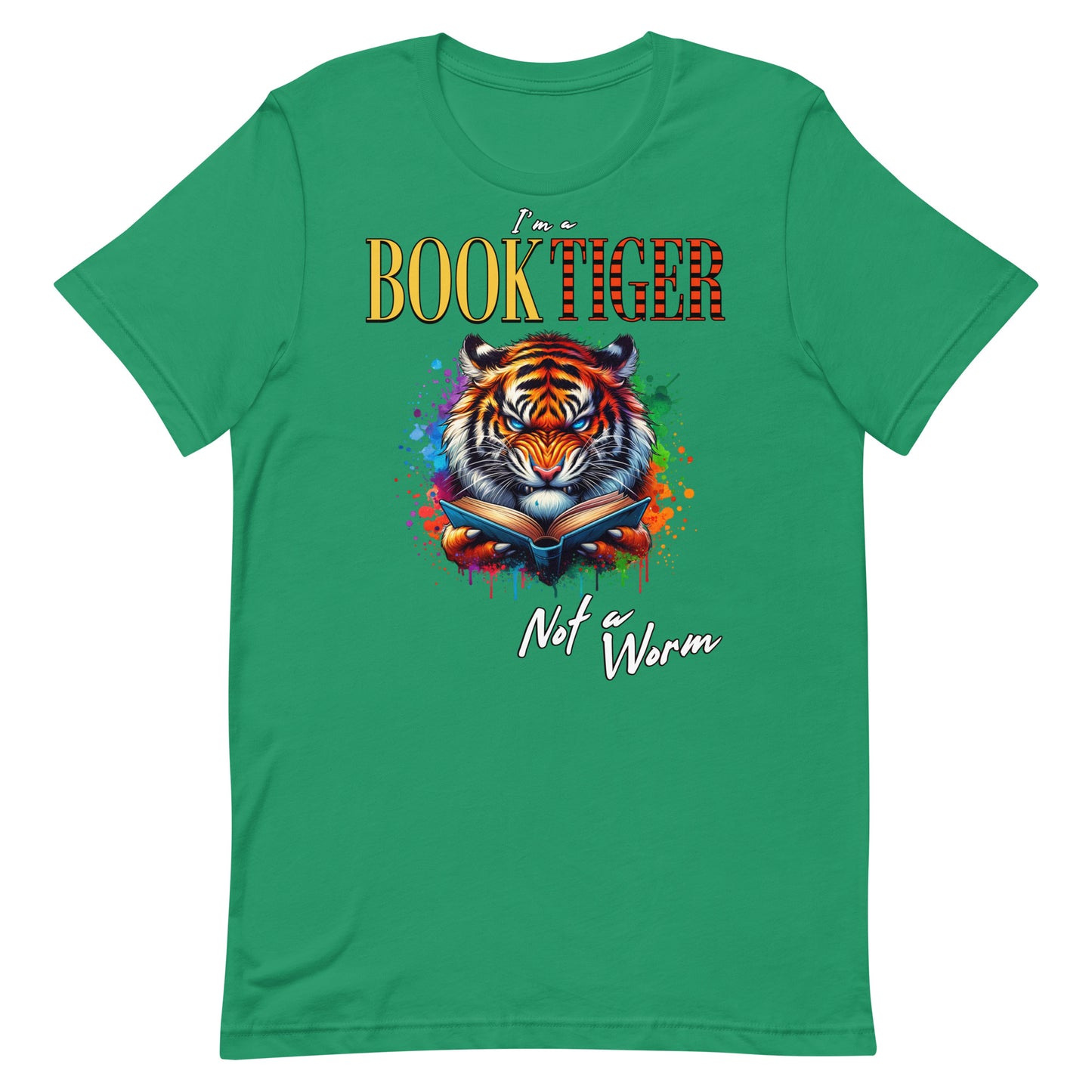 I'm a Book Tiger, not a Worm Unisex t-shirt