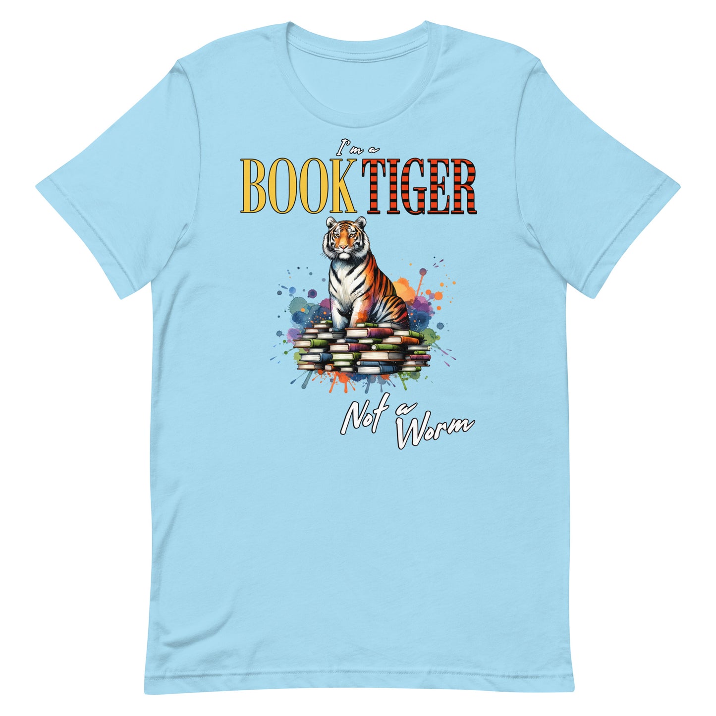 I'm a Booktiger Not a Worm Unisex t-shirt