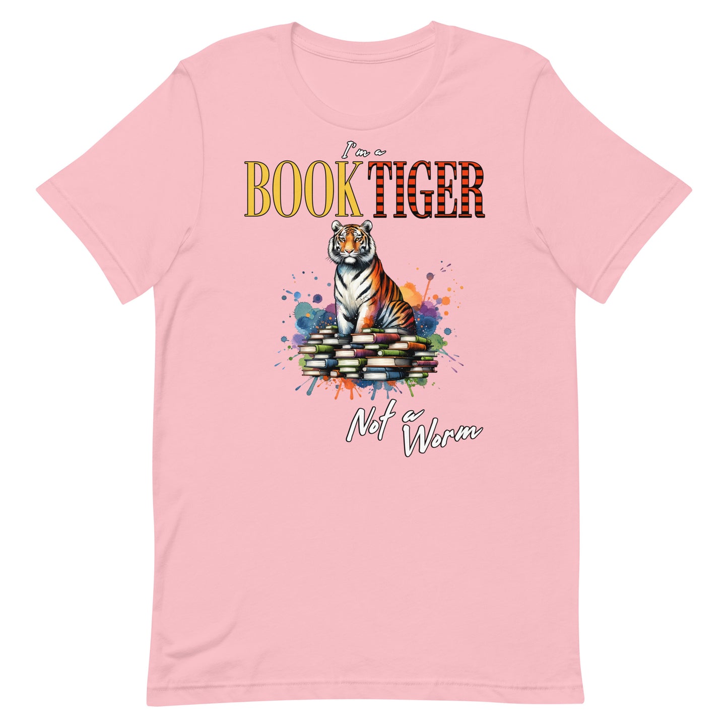 I'm a Booktiger Not a Worm Unisex t-shirt