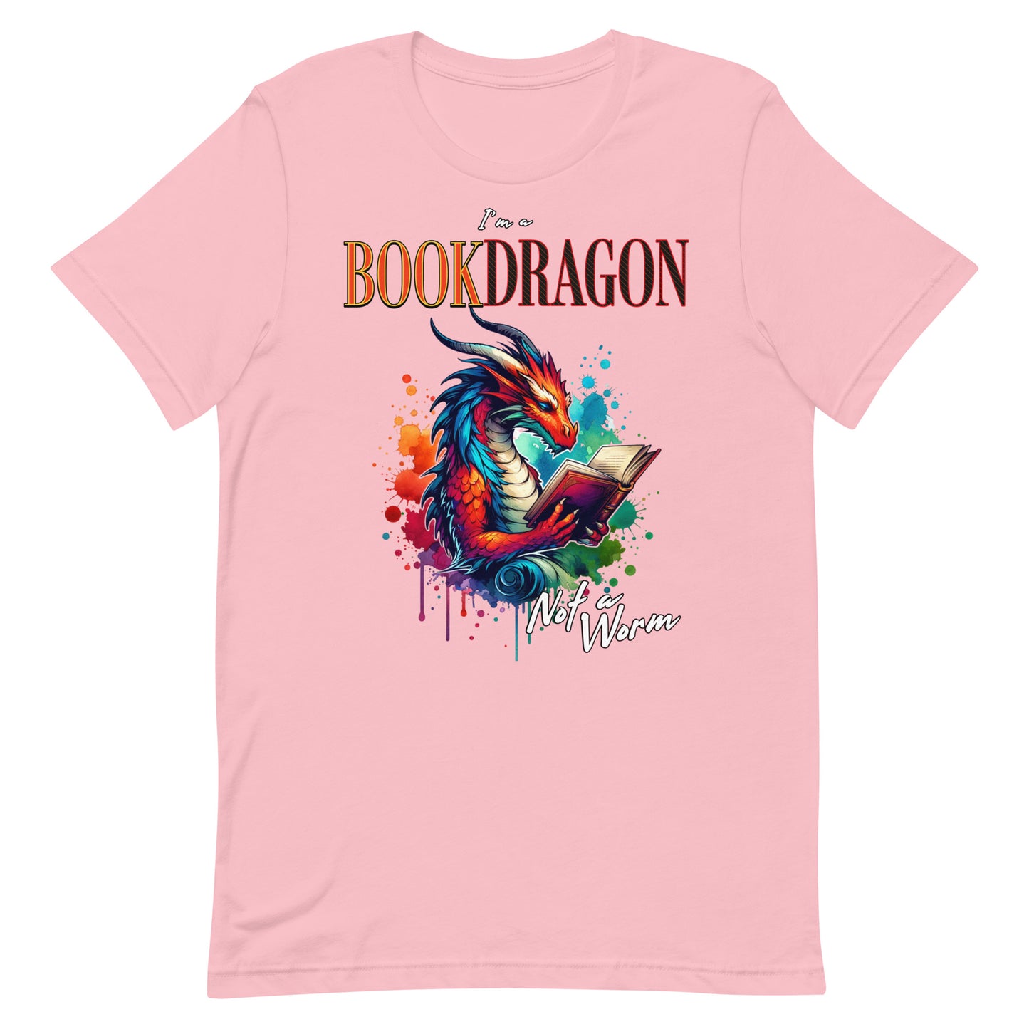 I'm a Book Dragon Not a worm Unisex t-shirt