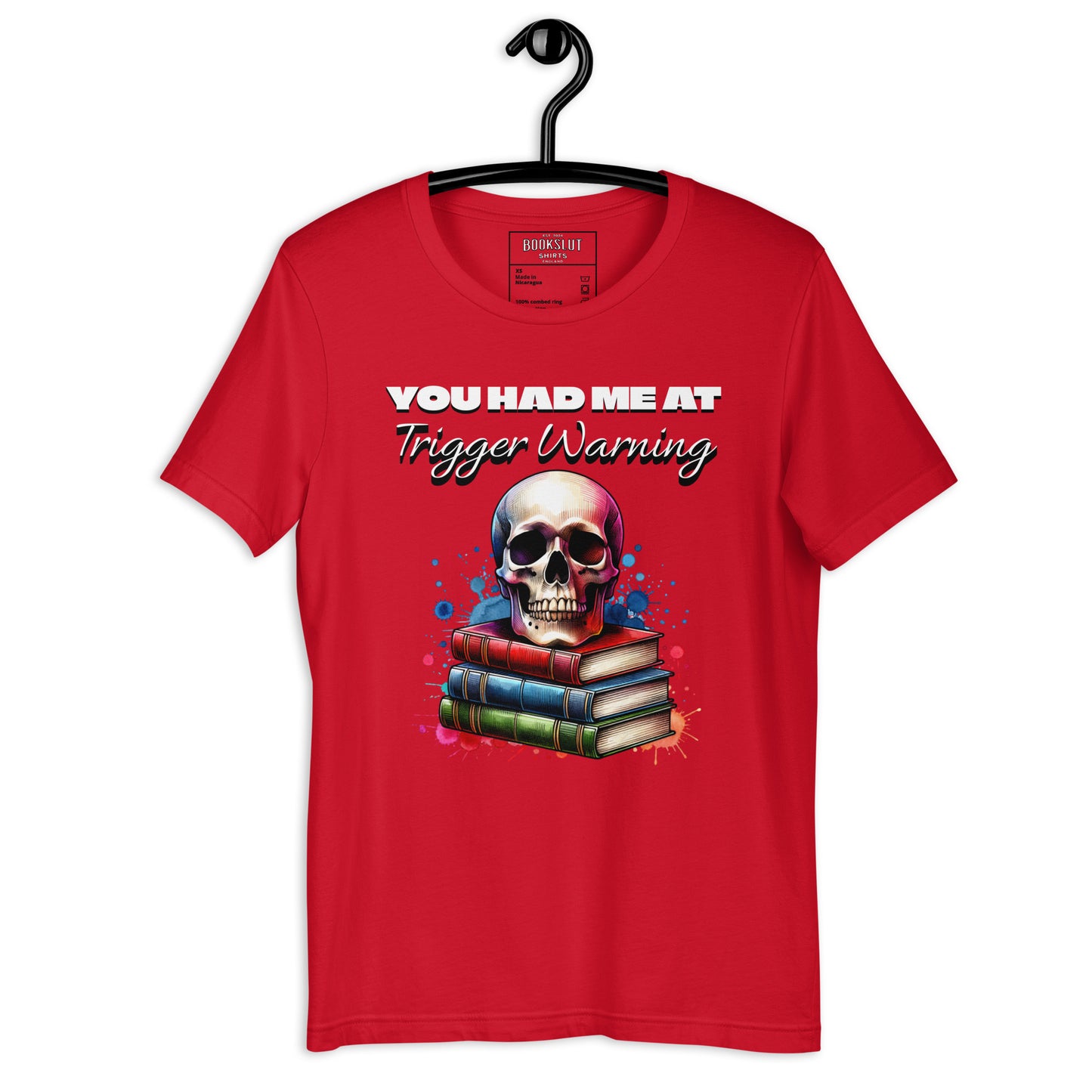 You Had me at Trigger Warning T-shirt