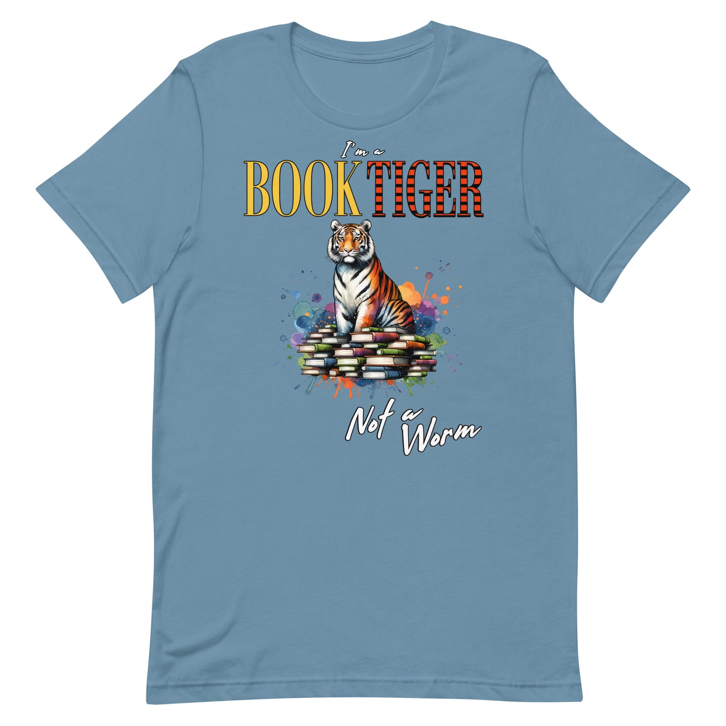 I'm a Booktiger Not a Worm Unisex t-shirt