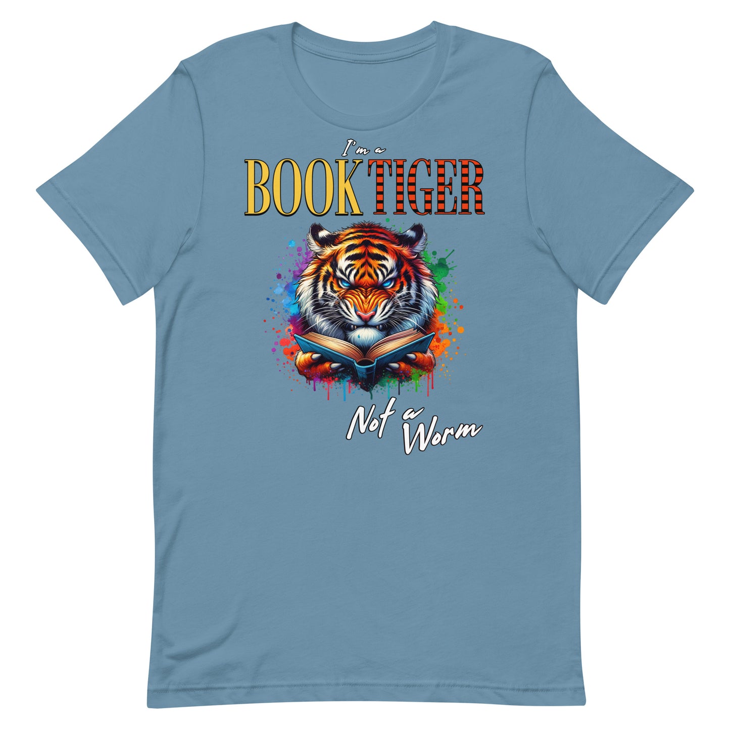 I'm a Book Tiger, not a Worm Unisex t-shirt