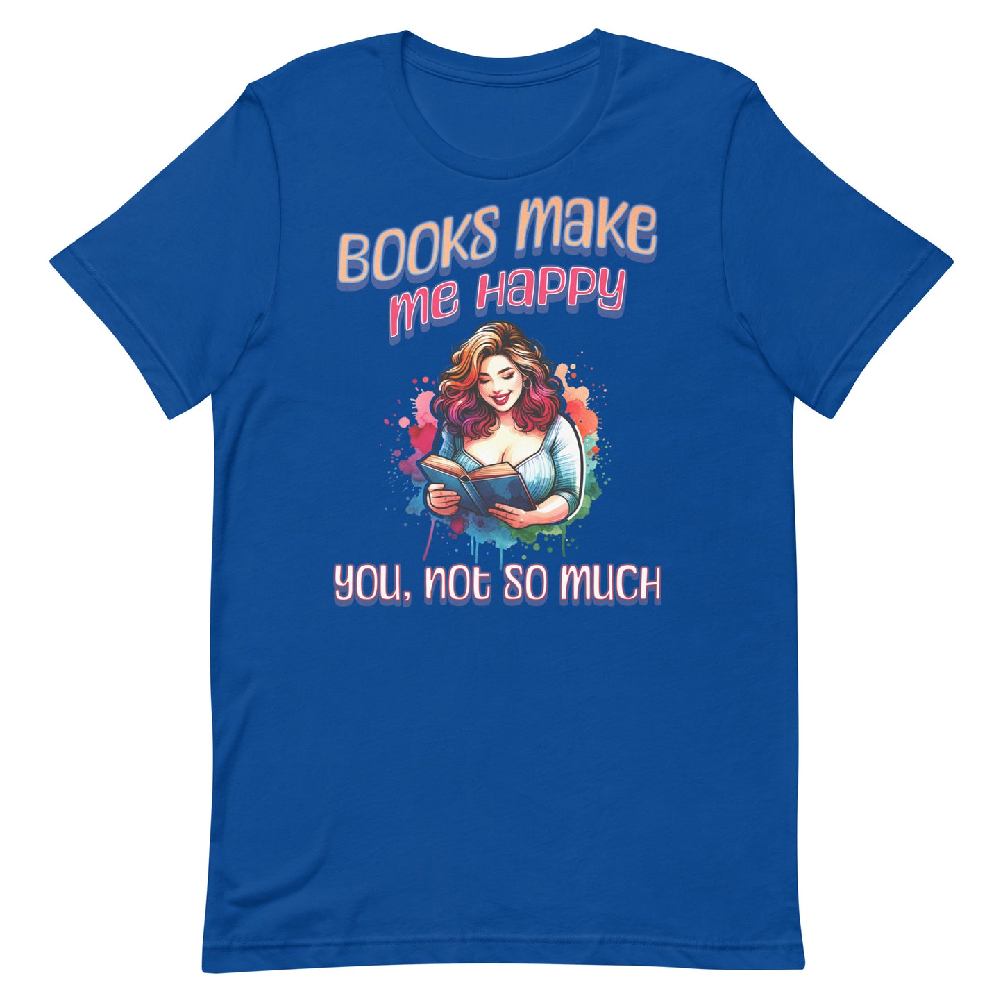 Books make me happy Unisex t-shirt