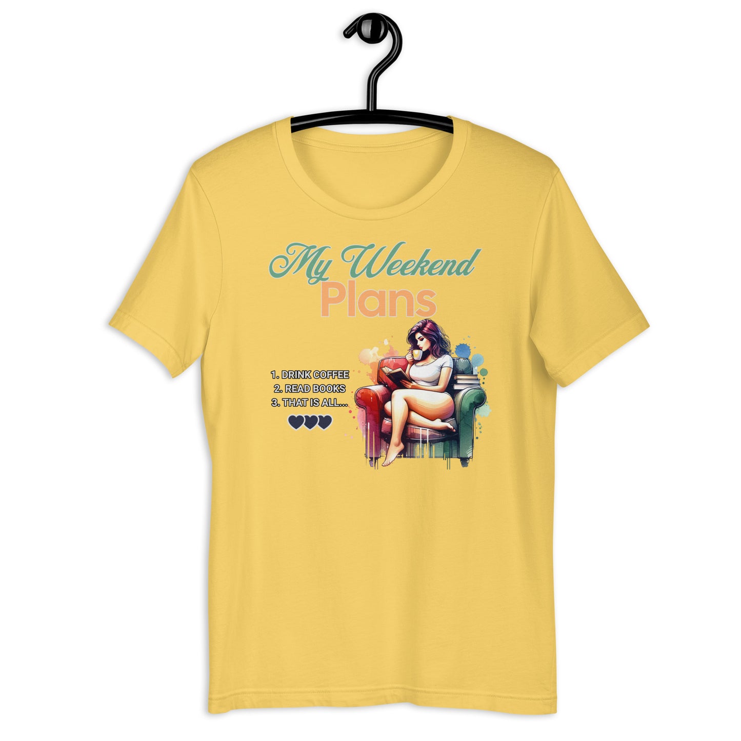 My Weekend Plans Unisex t-shirt