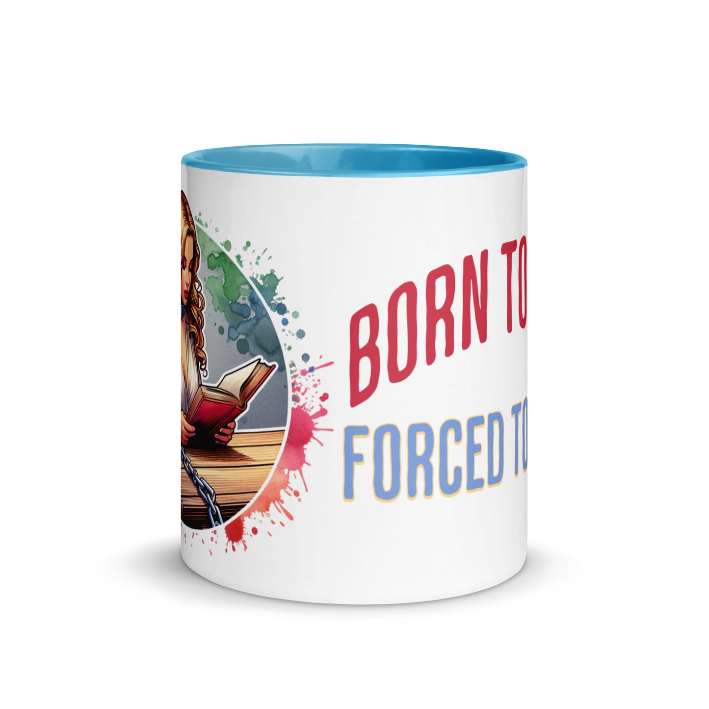 Born to Read Forced to Work Mug with Color Inside