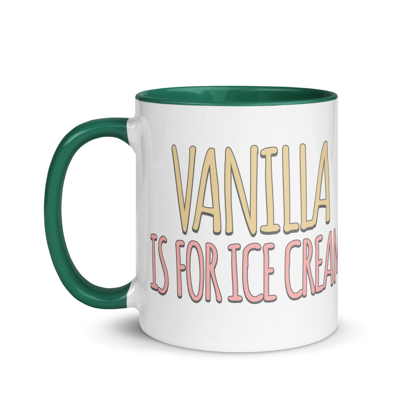 Vanilla is for Ice Cream not Books Mug with Color Inside