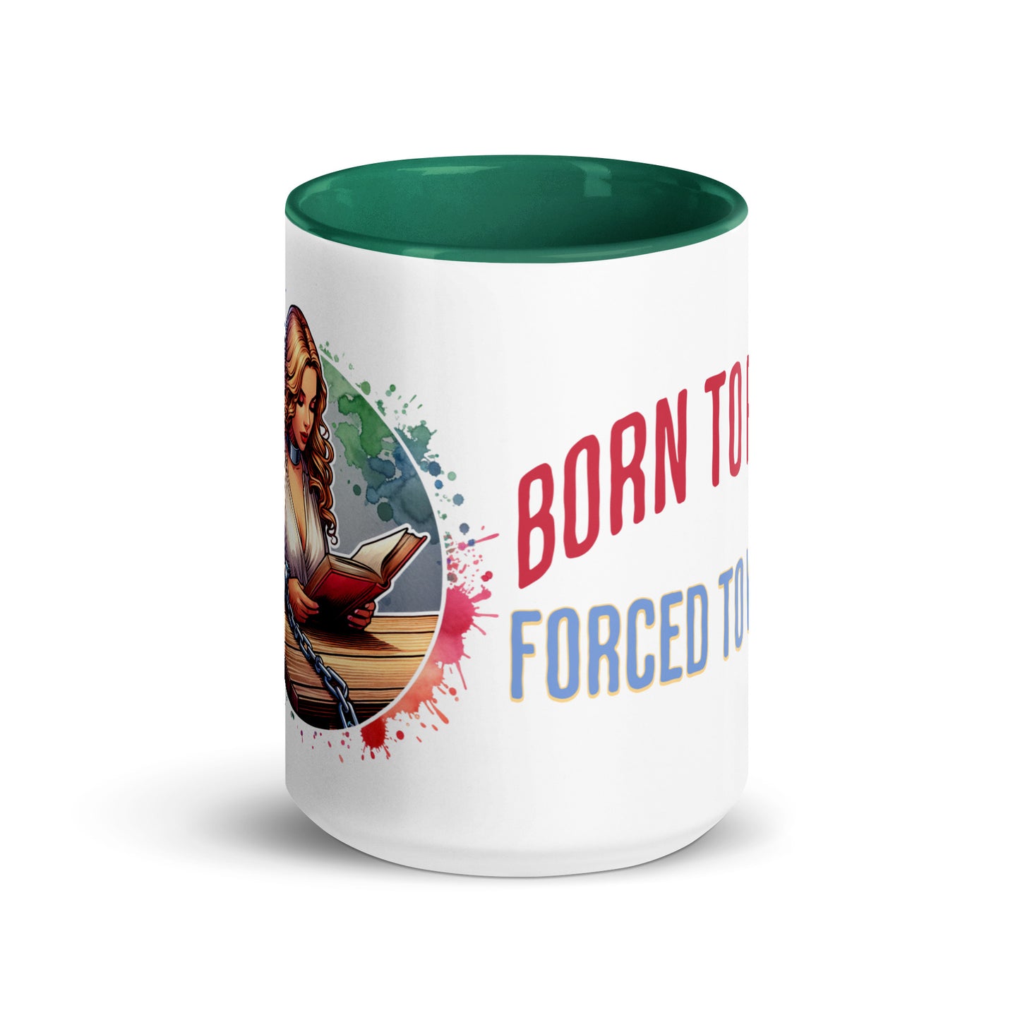 Born to Read Forced to Work Mug with Color Inside