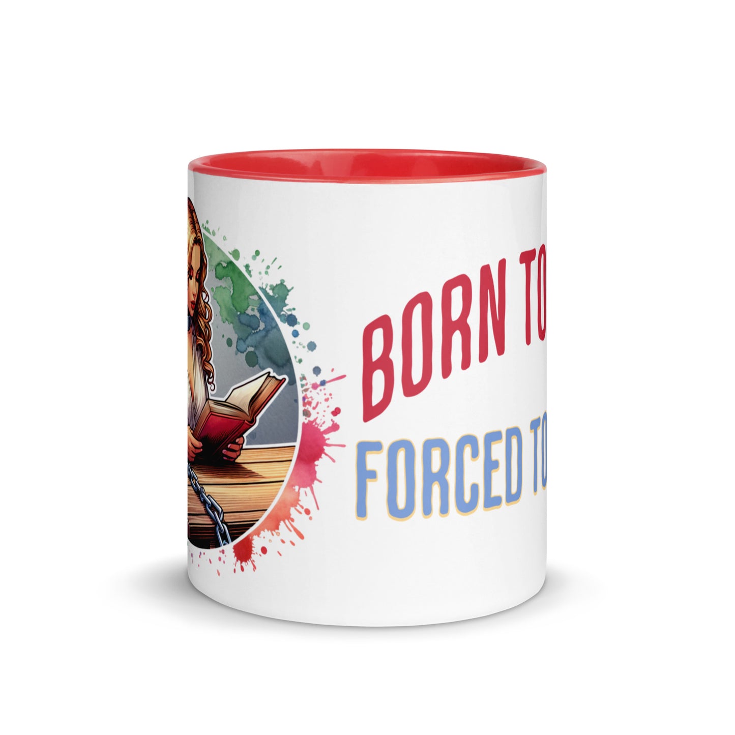 Born to Read Forced to Work Mug with Color Inside