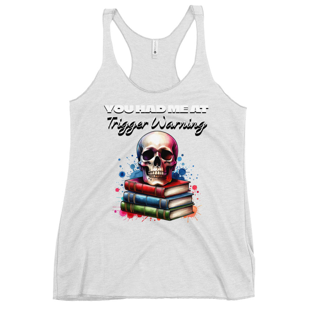 You had me at Trigger Warning Tank