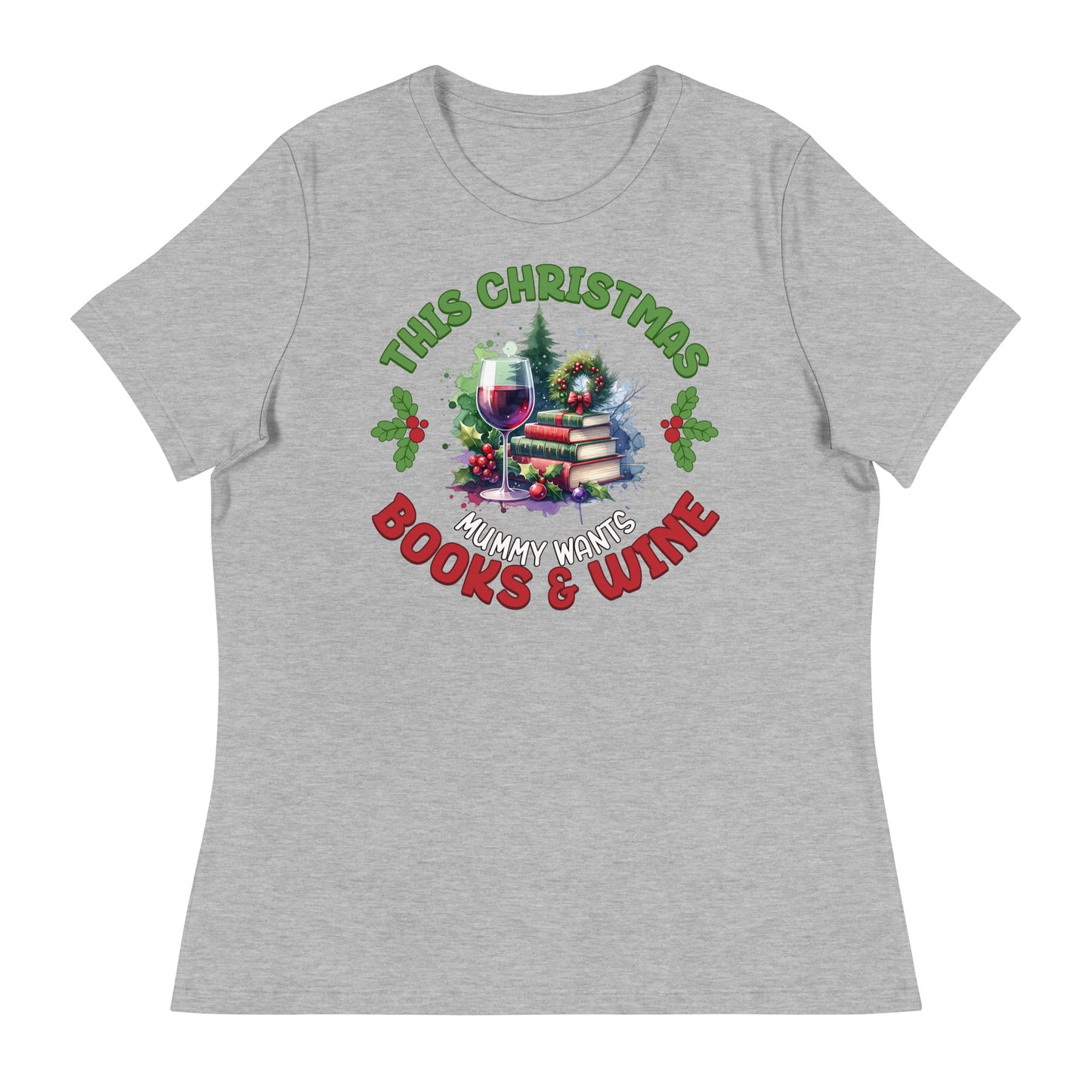 For Christmas Momma Wants Books & Wine T-Shirt