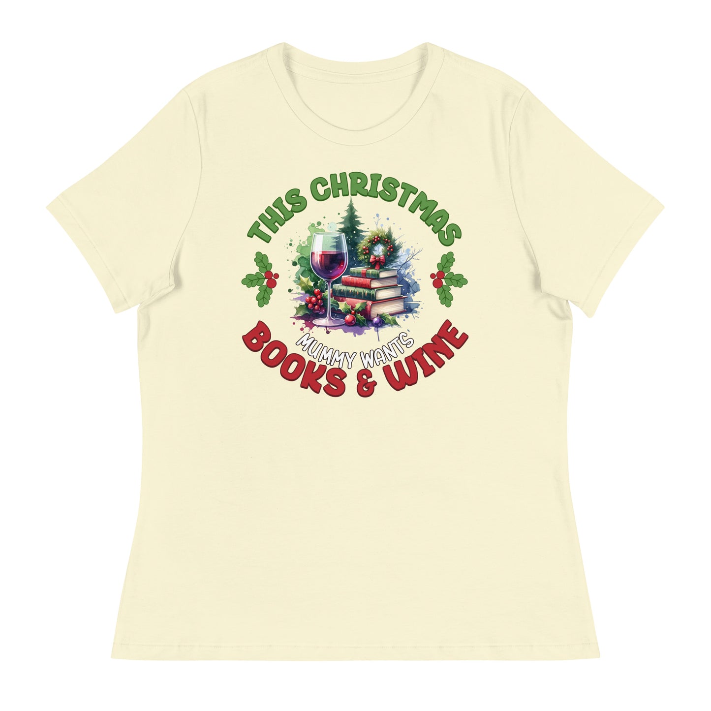 For Christmas Momma Wants Books & Wine T-Shirt