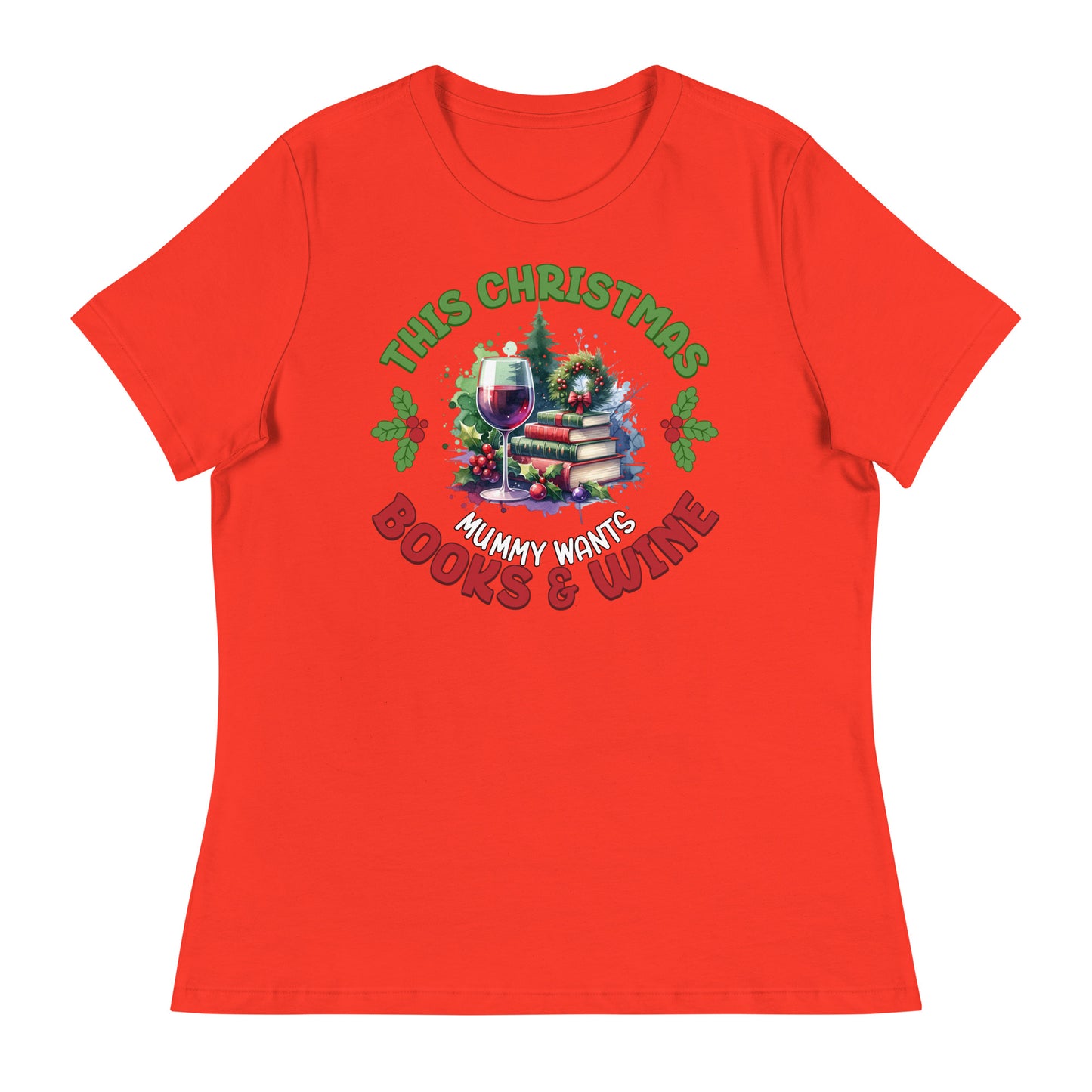 For Christmas Momma Wants Books & Wine T-Shirt