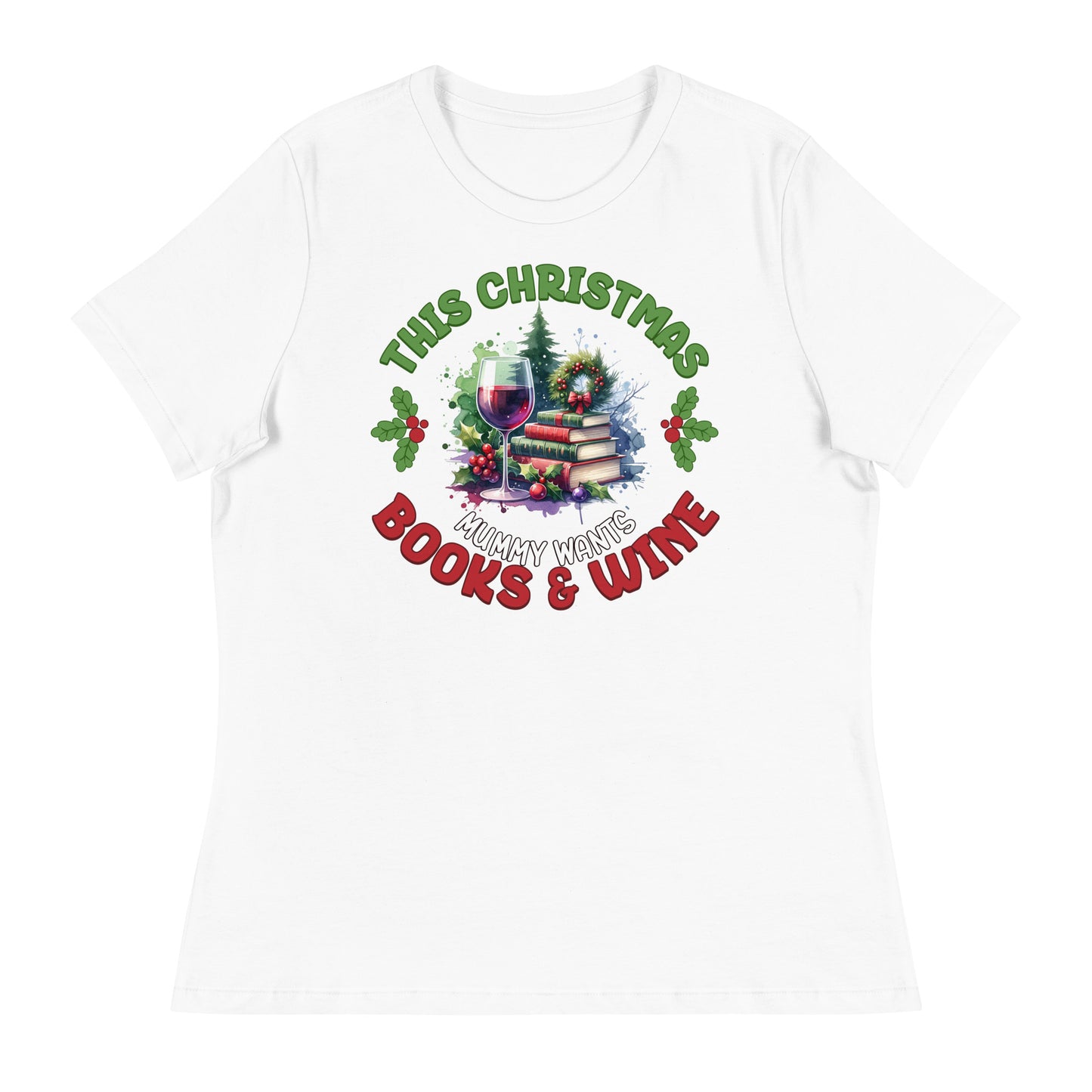 For Christmas Momma Wants Books & Wine T-Shirt