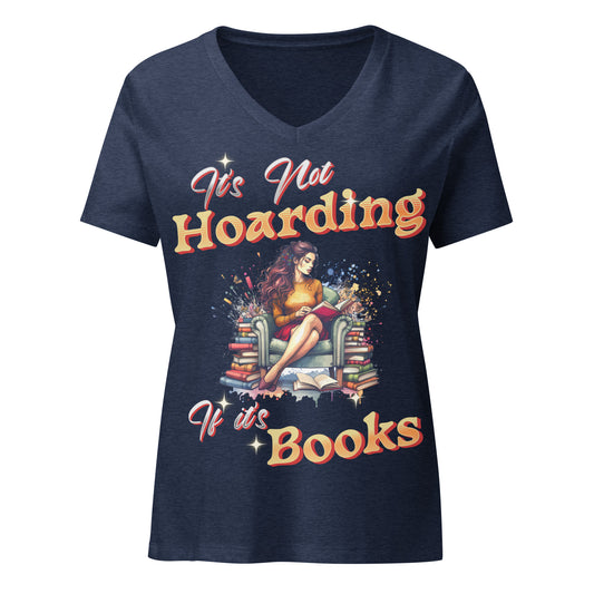 It's not Hoarding if it's Books Relaxed v-neck t-shirt